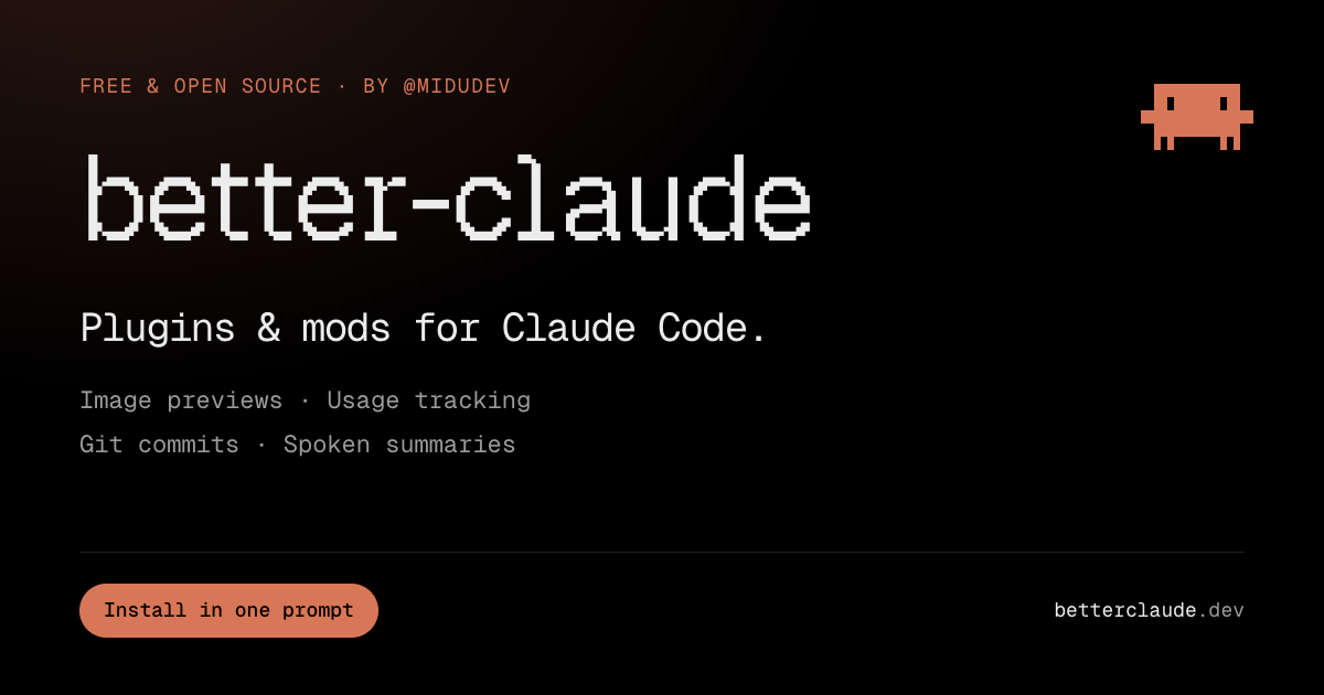 better-claude — Free, open-source Claude Code plugins by midudev. Preview images, track usage, rewind…